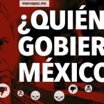 ¿Quién gobierna México?