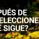 Después de las elecciones, ¿qué sigue?