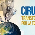 Cirugías Transformadas por la Tecnología