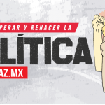 Recuperar y renacer la política