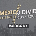 Un México dividido: riesgos políticos y sociales