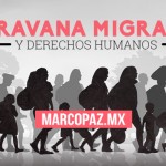 Caravana migrante y derechos humanos