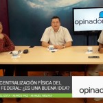 La descentralización física del gobierno federal: ¿Es una buena idea?