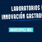 Laboratorios de innovación gastronómica