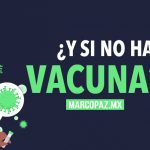 ¿Y si no hay vacuna?