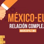 México-EU: relación compleja