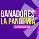 Los Ganadores de la Pandemia