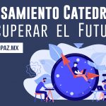 Pensamiento Catedral: recuperar el futuro