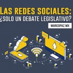 Las redes sociales: ¿solo un debate legislativo?