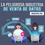 La peligrosa industria de venta de datos