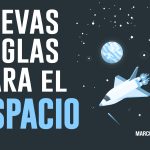 Nuevas reglas para el espacio