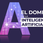 El dominio de la Inteligencia Artificial