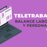 Teletrabajo: balance laboral y personal