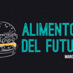 Alimentos del futuro