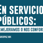 En servicios públicos: ¿mejoramos o nos conformamos?