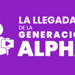 La llegada de la generación Alpha