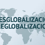 ¿Desglobalización o reglobalización?