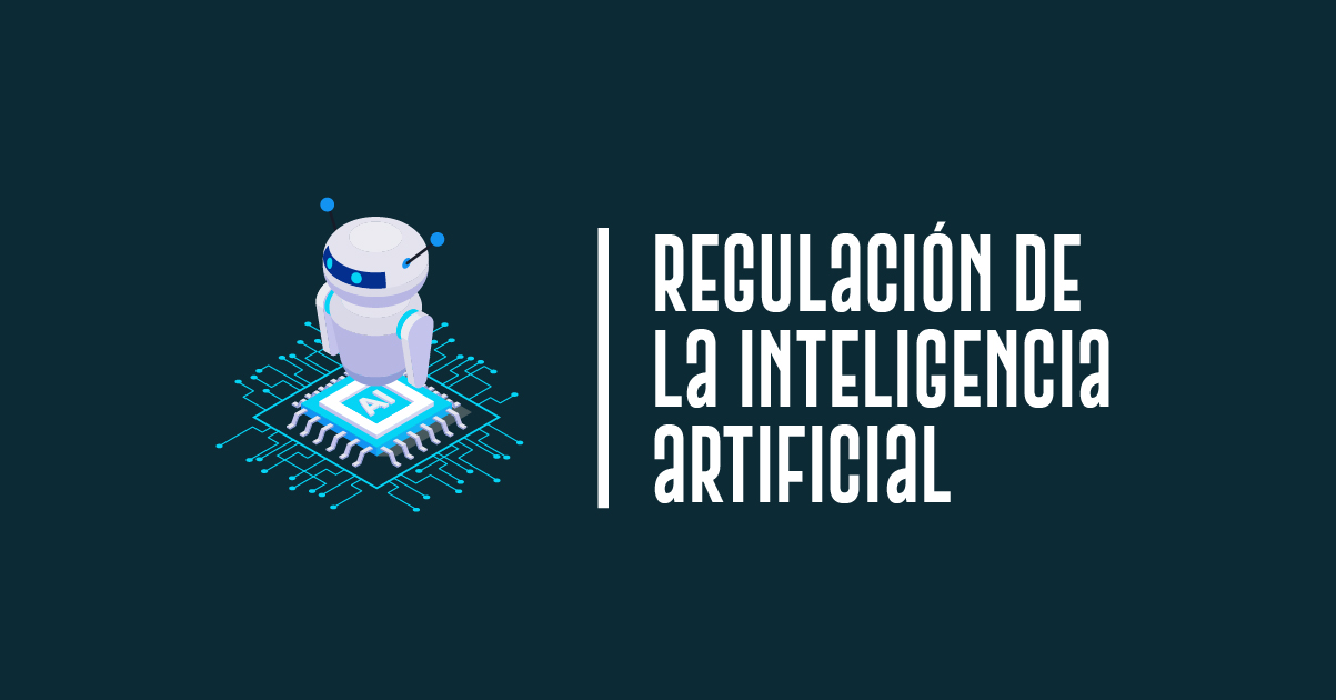 Comienza la regulación de la inteligencia artificial Marco Paz Pellat