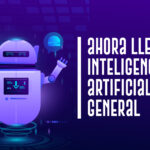 Ahora llega la Inteligencia Artificial General