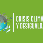 Crisis climática y desigualdades