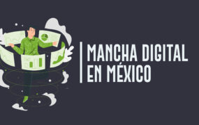 Mancha digital en México