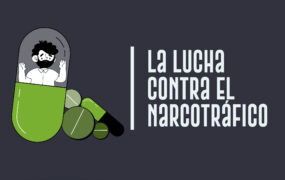 La lucha contra el narcotráfico