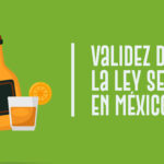 Validez de la Ley Seca en México