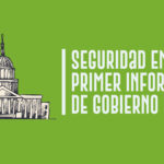 Seguridad en el Primer Informe de Gobierno