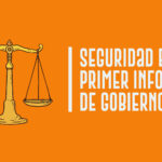 Seguridad en el Primer Informe de Gobierno