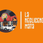 La neglicencia mata