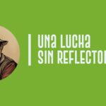 Una lucha sin reflectores