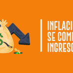 Inflación se come el ingreso