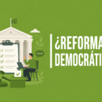 ¿Reformas democráticas?