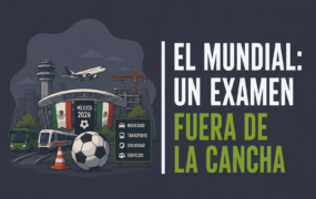 El Mundial: un examen fuera de la cancha