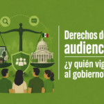 Derechos de las audiencias: ¿y quién vigila al gobierno?
