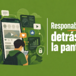 Responabilidad detrás de la pantalla